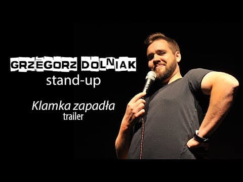 Grzegorz Dolniak stand-up - Klamka zapadła - zwiastun