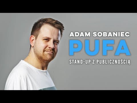Adam Sobaniec - "Pufa" | Stand-up z publicznością | 2021