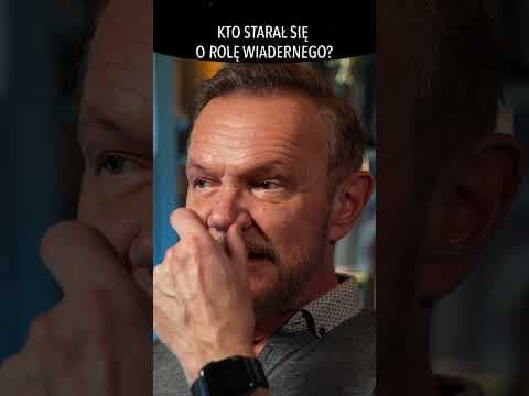 KTO STARAŁ SIĘ O ROLĘ WIADERNEGO?