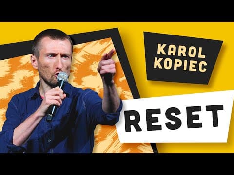 Karol Kopiec - Reset | Stand-up Polska
