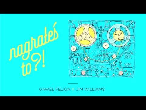 Nagrałeś To?! JIM WILLIAMS & Gaweł Feliga