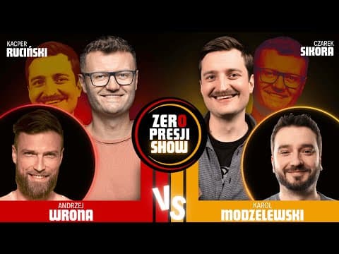 ZERO PRESJI SHOW - Ruciński, Sikora, Modzelewski, Wrona, Termos