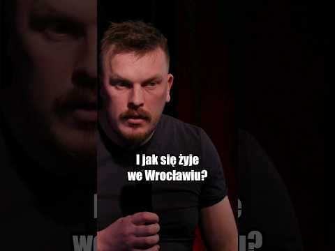 JAK SIĘ ŻYJE WE WROCŁAWIU?