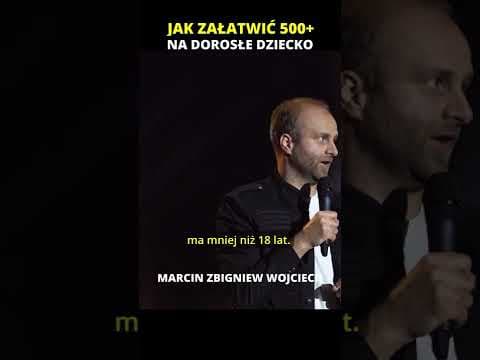 JAK ZAŁATWIĆ 500+ NA DOROSŁE DZZIECKO stand-up Marcin Zbigniew Wojciech