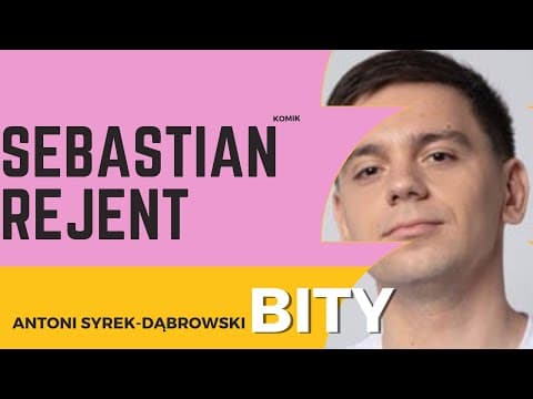 Antoni Syrek-Dąbrowski BITY 65: Sebastian Rejent