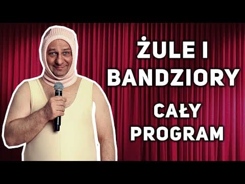 Grzegorz Halama - ŻULE I BANDZIORY [cały program]