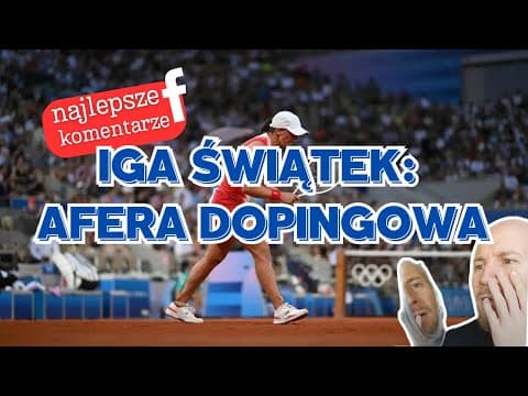 IGA ŚWIĄTEK - AFERA DOPINGOWA | Polska Komentująca odc. 61