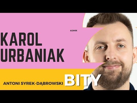 Antoni Syrek-Dąbrowski BITY 56: Karol Urbaniak