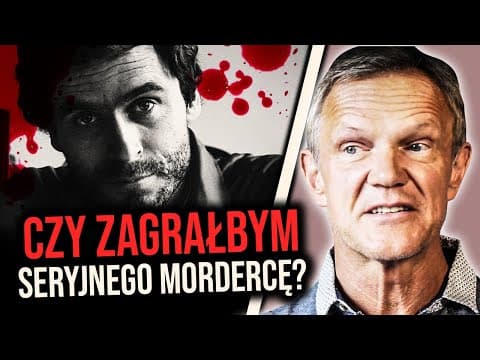 CZY ZAGRAŁBYM SERYJNEGO MORDERCĘ?