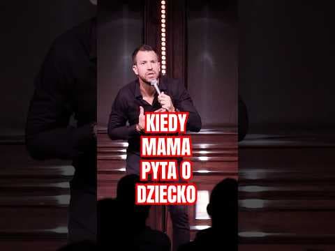 Kiedy mama pyta o dziecko
