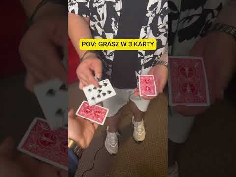 POV: Grasz w 3 karty