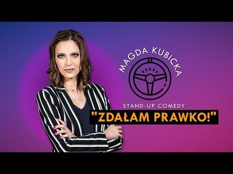 MAGDA KUBICKA - Zdałam prawko! | Stand-Up