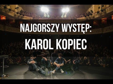 ZZA SCENY: Karol Kopiec o swoim najgorszym występie