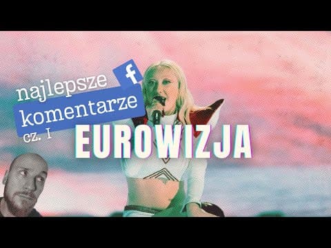 EUROWIZJA cz. I | Polska Komentująca odc. 32