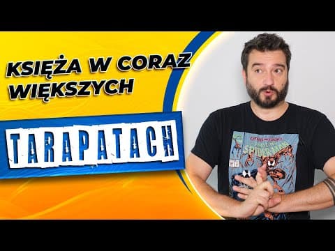 Księża w coraz większych tarapatach | NEWSY BEZ WIRUSA | Karol Modzelewski