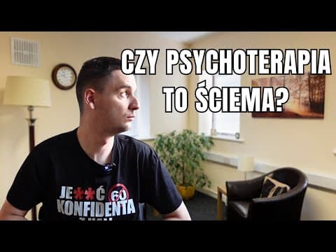 Czy psychoterapia to ściema?