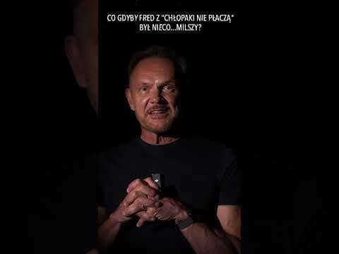 CO GDYBY FRED Z "CHŁOPAKI NIE PŁACZĄ" BYŁ NIECO...MILSZY?