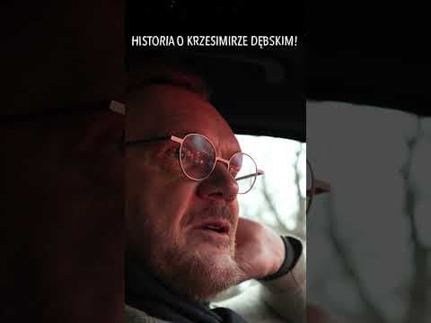 HISTORIA O KRZESIMIRZE DĘBSKIM!