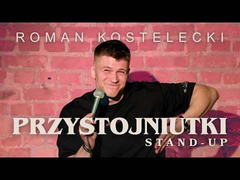 ROMAN KOSTELECKI - Przystojniutki STAND-UP | 2026 | Nowe nagranie