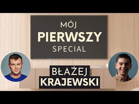 Mój pierwszy special - Błażej Krajewski