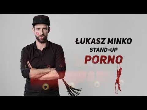 Łukasz Minko - PORNO | Stand-Up | (fragment)