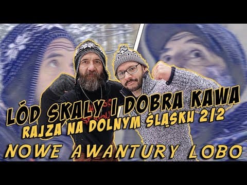 LÓD, SKAŁY i dobra KAWA czyli rajza po Dolnym Śląsku [2/2] | NOWE AWANTURY LOBO