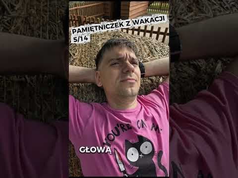 PAMIĘTNICZEK Z WAKACJI - DZIEŃ 5