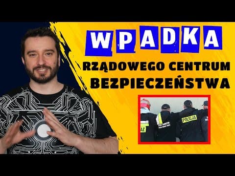 Wpadka Rządowego Centrum Bezpieczeństwa | NEWSY BEZ WIR*SA | Karol Modzelewski