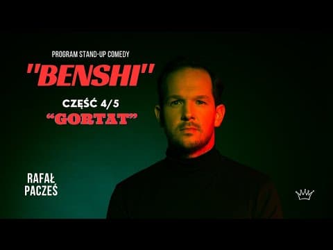 Rafał Pacześ - "Gortat" (program BENSHI 4/5)