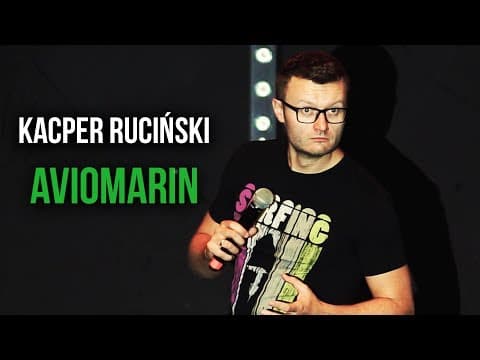 Kacper Ruciński - AVIOMARIN | Stand-Up | 2019