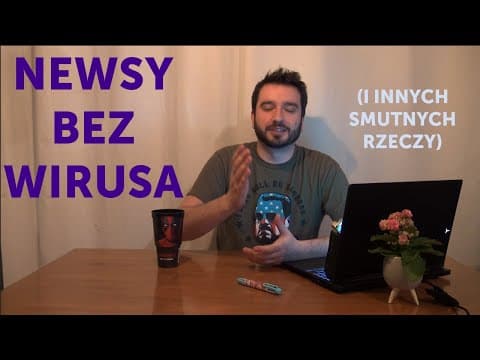 Przegląd Tygodnia - Newsy bez wirusa | Karol Modzelewski