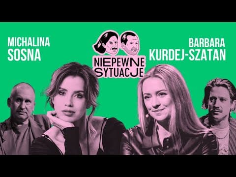 Niepewne Sytuacje: Sosna i Kurdej-Szatan - skrót rozmów