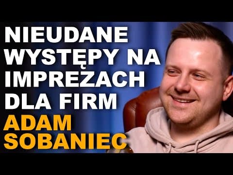 Adam Sobaniec: Masz Minutę, reakcja mamy na stand-up, praca w fast-foodzie i występy dla firm