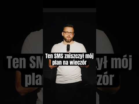 Ten SMS zniszczył mój plan na wieczór