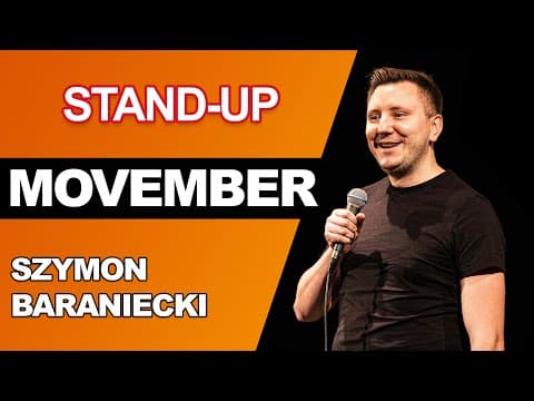 Szymon Baraniecki - MOVEMBER |STAND UP| (2024)