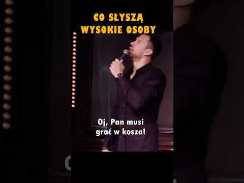 Co słyszy wysoki od niższego