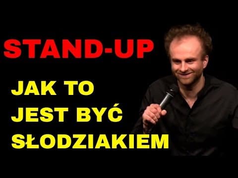 STAND UP | Jak to jest być słodziakiem | Marcin Zbigniew Wojciech
