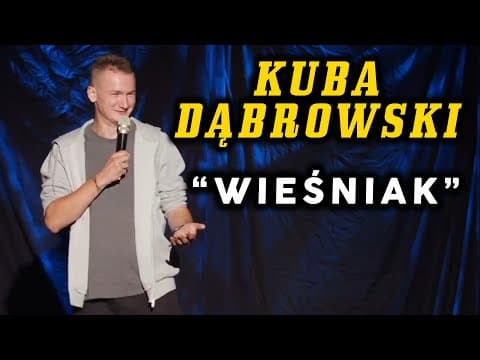 Kuba Dąbrowski - Wieśniak | Stand-Up