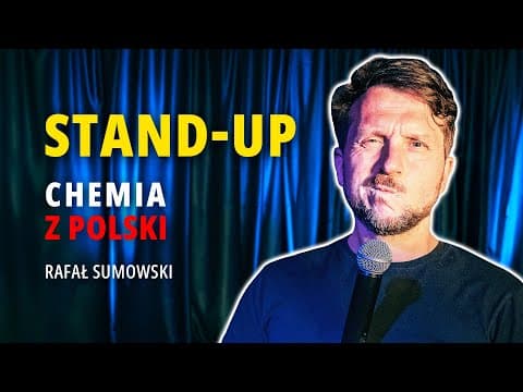 Rafał Sumowski - CHEMIA Z POLSKI | stand-up | 2023