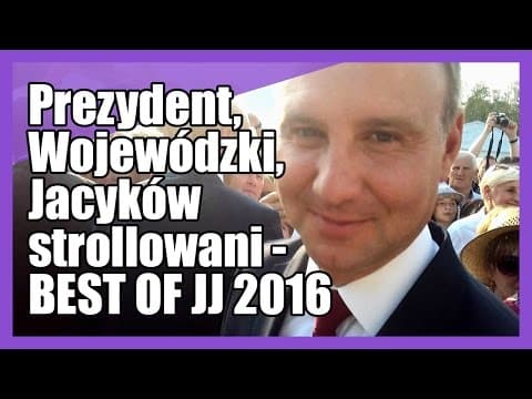 Prezydent, Wojewódzki, Jacyków strollowani - Best of 2016 - Jeleniejaja