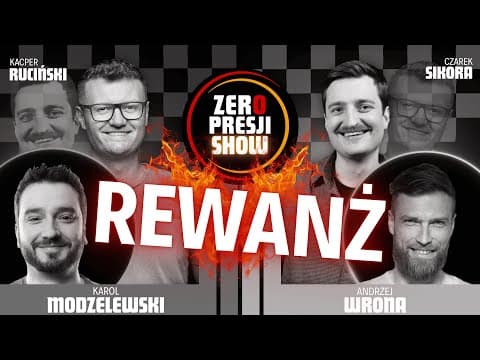 ZERO PRESJI SHOW - Ruciński, Sikora, Modzelewski, Wrona, Termos - Rewanż