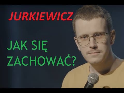 Cezary Jurkiewicz - Jak się zachować? | Stand-up