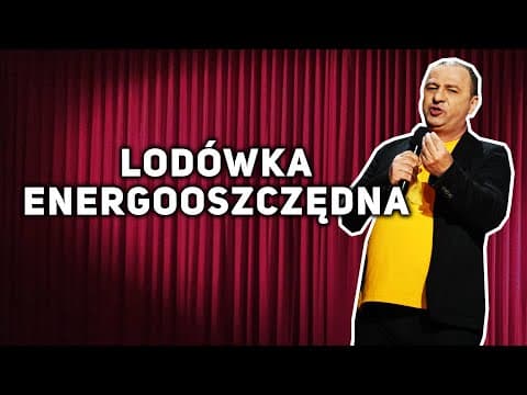 GRZEGORZ HALAMA - Lodówka Energooszczędna (skecz)