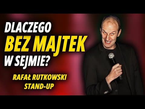 RAFAŁ RUTKOWSKI - Dlaczego bez majtek w sejmie? | Stand-Up