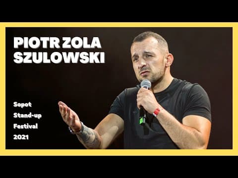 Piotr ZOLA Szulowski - Sopot Stand-up Festival 2021