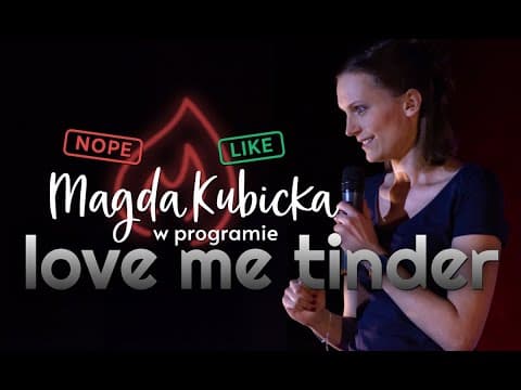 MAGDA KUBICKA - Love me Tinder | Cały program | Stand-Up | 2020