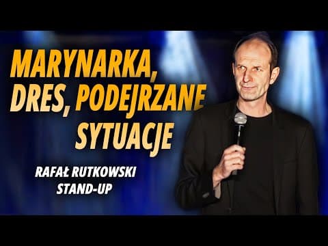 RAFAŁ RUTKOWSKI - Marynarka, dres i podejrzane sytuacje | Stand-Up