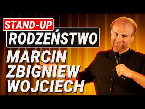 Marcin Zbigniew Wojciech RODZEŃSTWO stand-up