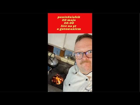 Kucharz Maciej gotuje na żywo
