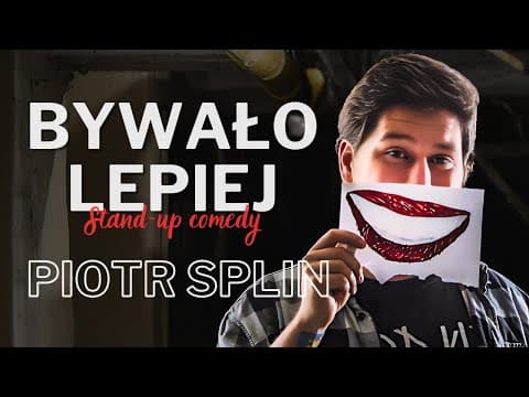 Piotr Splin - BYWAŁO LEPIEJ (2019) | stand-up (cały program)